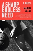 Cover-Bild zum Titel 'A Sharp Endless Need' von 'Crane'