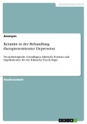Cover-Bild zum Titel 'Ketamin in der Behandlung therapieresistenter Depression' von ''