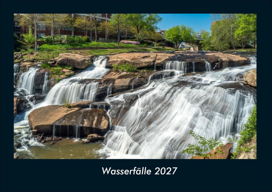 Wasserfälle 2027 Fotokalender DIN A4 - Tobias Schmitt, Kevin Heber