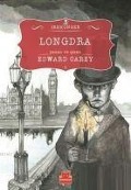 Cover-Bild zum Titel 'Longdra 3. Kitap' von 'Edward Carey'