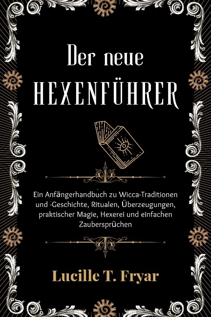 Der neue Hexenführer - Lucille T. Fryar