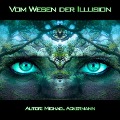 Cover-Bild zum Titel 'Vom Wesen der Illusion' von 'Michael Ackermann'