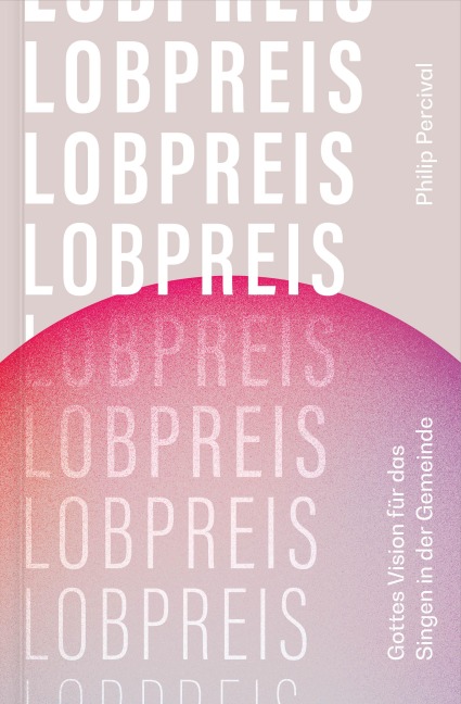 Lobpreis - Philip Percival