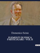 Cover-Bild zum Titel 'ELEMENTI DI FISICA PARTICOLARE - VOL II' von 'Domenico Scinà'