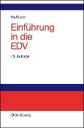 Cover-Bild zum Titel 'Einführung in die EDV für Wirtschaftswissenschaftler' von 'Jörg Biethahn'