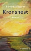 Cover-Bild zum Titel 'Kronsnest' von 'Florian Knöppler'