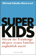 Superkids - Michael Schulte-Markwort