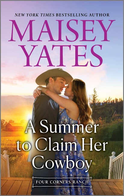 A Summer To Claim Her Cowboy - Maisey Yates