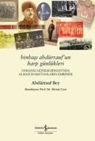 Binbasi Abdürraufun Harp Günlükleri - Abdürrauf Bey