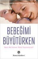 Bebegimi Büyütürken - A. Murat Tuncer, Cengizhan Elmas