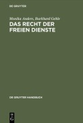 Cover-Bild zum Titel 'Das Recht der freien Dienste' von 'Burkhard Gehle, Monika Anders'