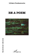 Cover-Bild zum Titel 'Be a poem' von 'Rabetsarazaka'