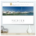 Emotionale Momente: Yachten - eleganter Luxus auf den Weltmeeren (hochwertiger Premium Wandkalender 2025 DIN A2 quer), Kunstdruck in Hochglanz - Ingo Gerlach