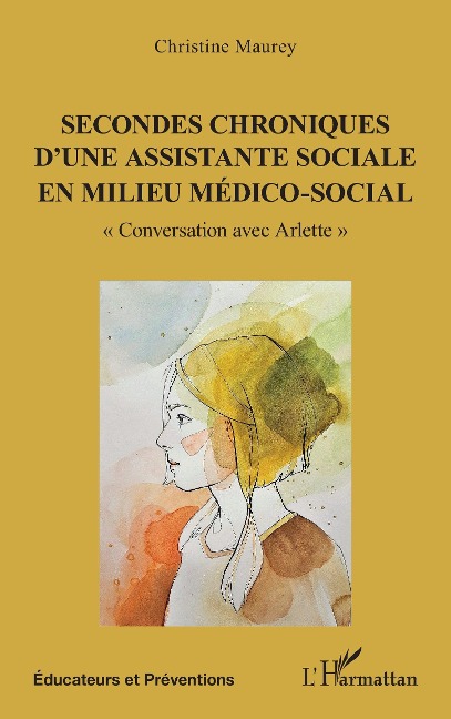 Secondes chroniques d'une assistante sociale en milieu médico-social - Maurey