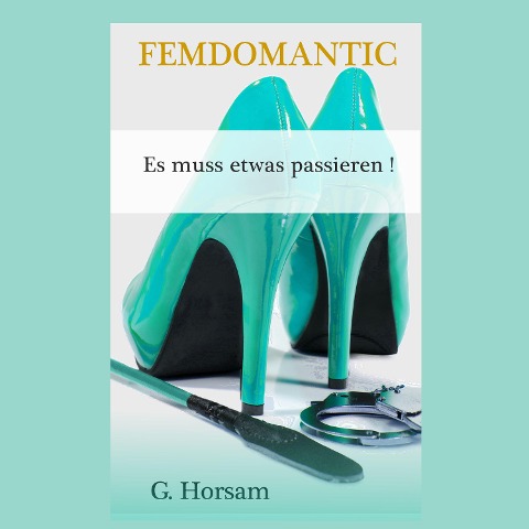 Es muss etwas passieren! - G. Horsam