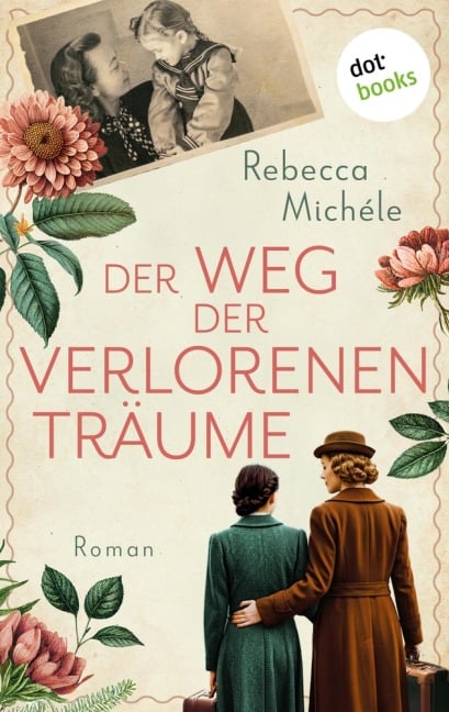 Der Weg der verlorenen Träume - Rebecca Michéle