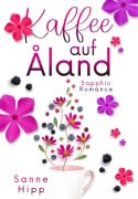 Cover-Bild zum Titel 'Kaffee auf Åland' von 'Sanne Hipp'