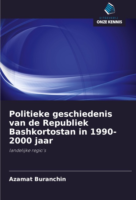 Politieke geschiedenis van de Republiek Bashkortostan in 1990-2000 jaar - Azamat Buranchin