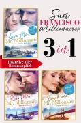 Cover-Bild zum Titel 'San Francisco Millionaires | Drei spicy Millionaire Romances | Enemies to Lovers · Office Romance · Silver Fox' von 'Katie Mclane'