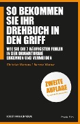Cover-Bild zum Titel 'So bekommen Sie Ihr Drehbuch in den Griff' von 'Bartosz Werner, Christian Mertens'