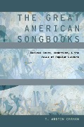Cover-Bild zum Titel 'The Great American Songbooks' von 'T. Austin Graham'