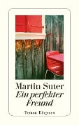 Cover-Bild zum Titel 'Ein perfekter Freund' von 'Martin Suter'