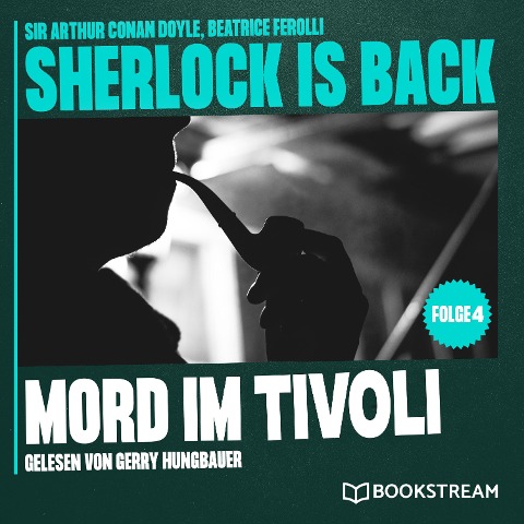 Mord im Tivoli - Arthur Conan Doyle, Beatrice Ferolli