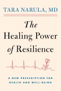 Cover-Bild zum Titel 'The Healing Power of Resilience' von 'Tara Narula'