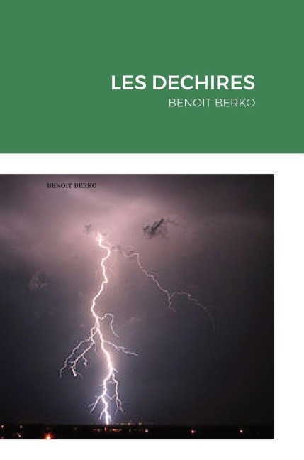 LES DECHIRES - Benoit Berko