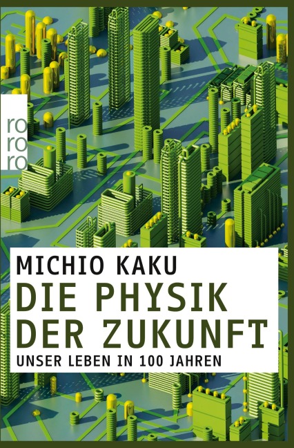 Die Physik der Zukunft - Michio Kaku