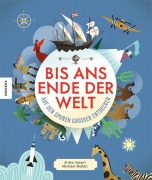 Cover-Bild zum Titel 'Bis ans Ende der Welt' von 'Anita Ganeri'