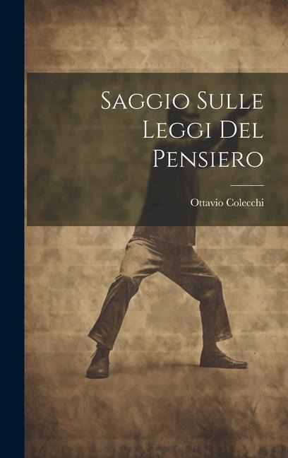 Saggio Sulle Leggi Del Pensiero - Ottavio Colecchi