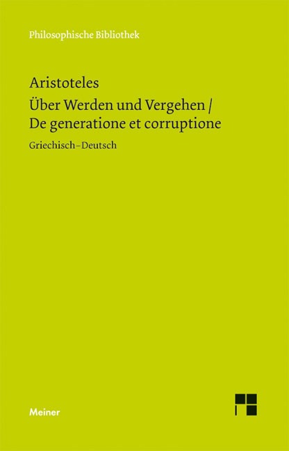Über Werden und Vergehen - Aristoteles