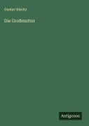 Cover-Bild zum Titel 'Die Großmutter' von 'Gustav Nieritz'