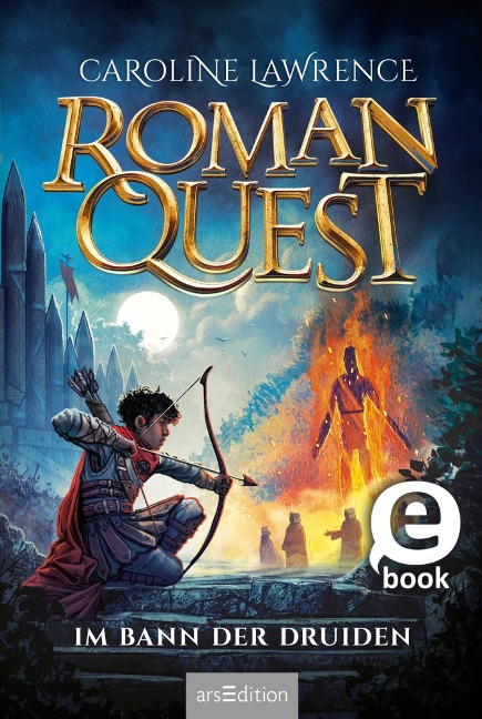 Roman Quest - Im Bann der Druiden (Roman Quest 2) - Caroline Lawrence