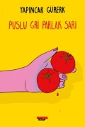 Cover-Bild zum Titel 'Puslu Gri Parlak Sari' von 'Yapincak Gürerk'