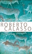 Der Himmlische Jäger - Roberto Calasso