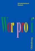 Cover-Bild zum Titel 'Wortprofi® - Schulwörterbuch Deutsch - Für alle Bundesländer (außer Bayern)' von ''