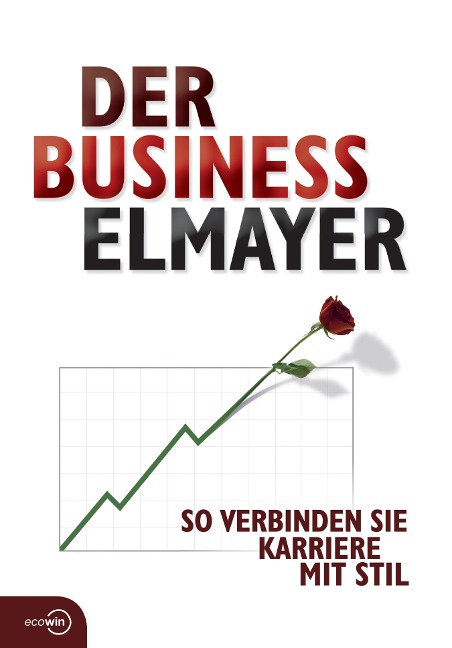 Der Business Elmayer - Thomas Schäfer-Elmayer