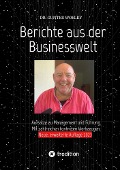 Berichte aus der Businesswelt - Gunter Woelky