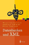 Datenbanken und XML - Andreas Schmidt, Peter Tomczyk, Wassilios Kazakos