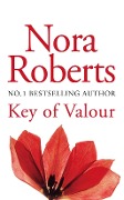 Cover-Bild zum Titel 'Key Of Valour' von 'Nora Roberts'