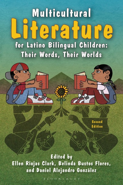 Multicultural Literature for Latino Bilingual Children - Ellen Riojas Clark, Belinda Bustos Flores, Daniel Alejandro González