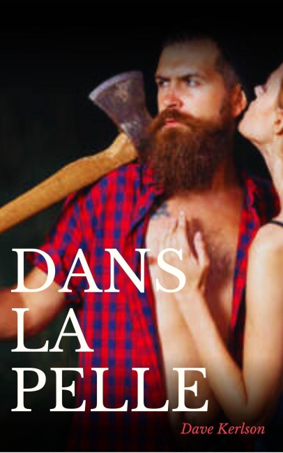 Dans la pelle - Dave Kerlson