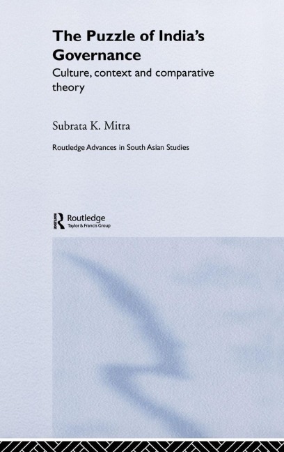 The Puzzle of India's Governance - Subrata K. Mitra