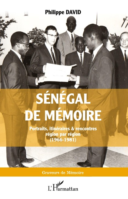 Sénégal de mémoire - Philippe David