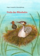 Cover-Bild zum Titel 'Frida das Blässhuhn' von 'Dagmar Laimgruber-Schimmelpfennig'