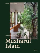 Cover-Bild zum Titel 'Spaces of Belonging - The Architecture of Muzharul Islam' von ''