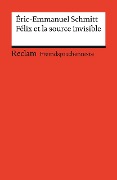 Cover-Bild zum Titel 'Félix et la source invisible' von 'Éric-Emmanuel Schmitt'