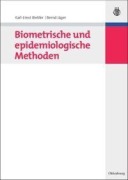 Cover-Bild zum Titel 'Biometrische und epidemiologische Methoden' von 'Bernd Jäger, Karl-Ernst Biebler'
